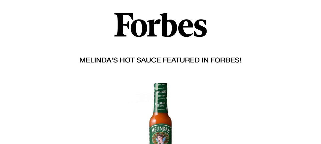Melinda's Hot Sauce Featured in Forbes!
