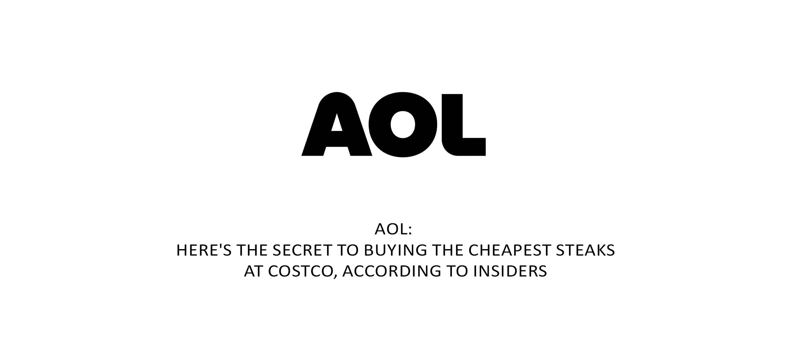 AOL logo above headline about secret to buying cheapest steaks at Costco according to insiders