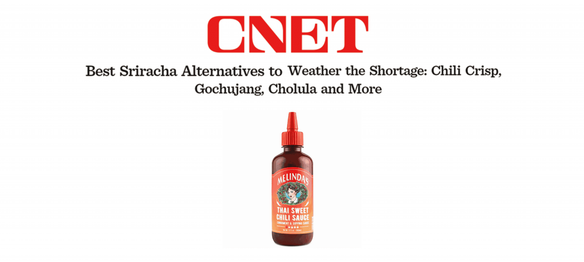 CNET logo above article title about sriracha alternatives, featuring Melinda's Thai Sweet Chili Sauce bottle