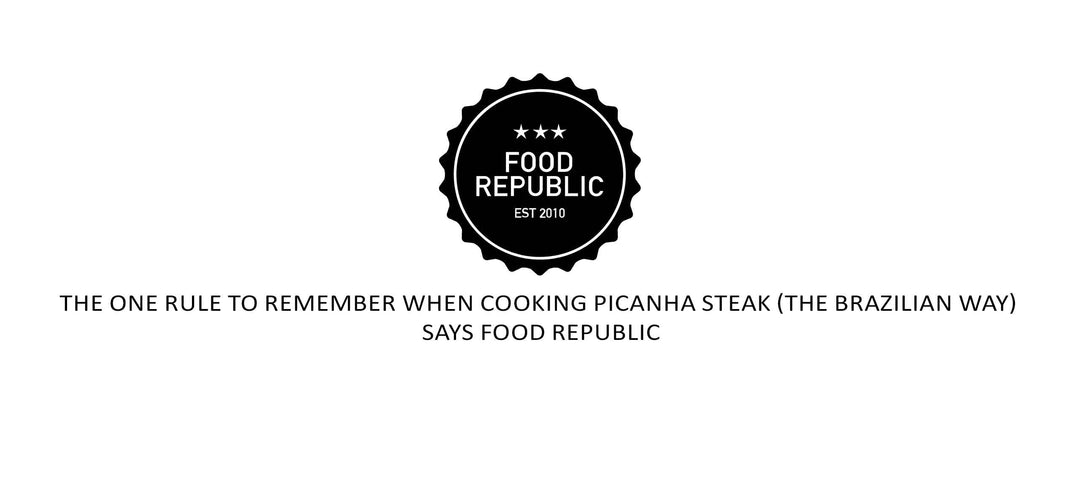 The One Rule To Remember When Cooking Picanha Steak (The Brazilian Way) | Says Food Republic