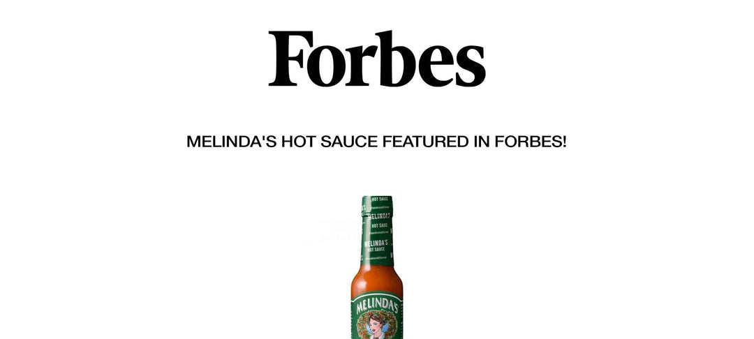 Forbes logo above text "MELINDA'S HOT SAUCE FEATURED IN FORBES!" with Melinda's hot sauce bottle below