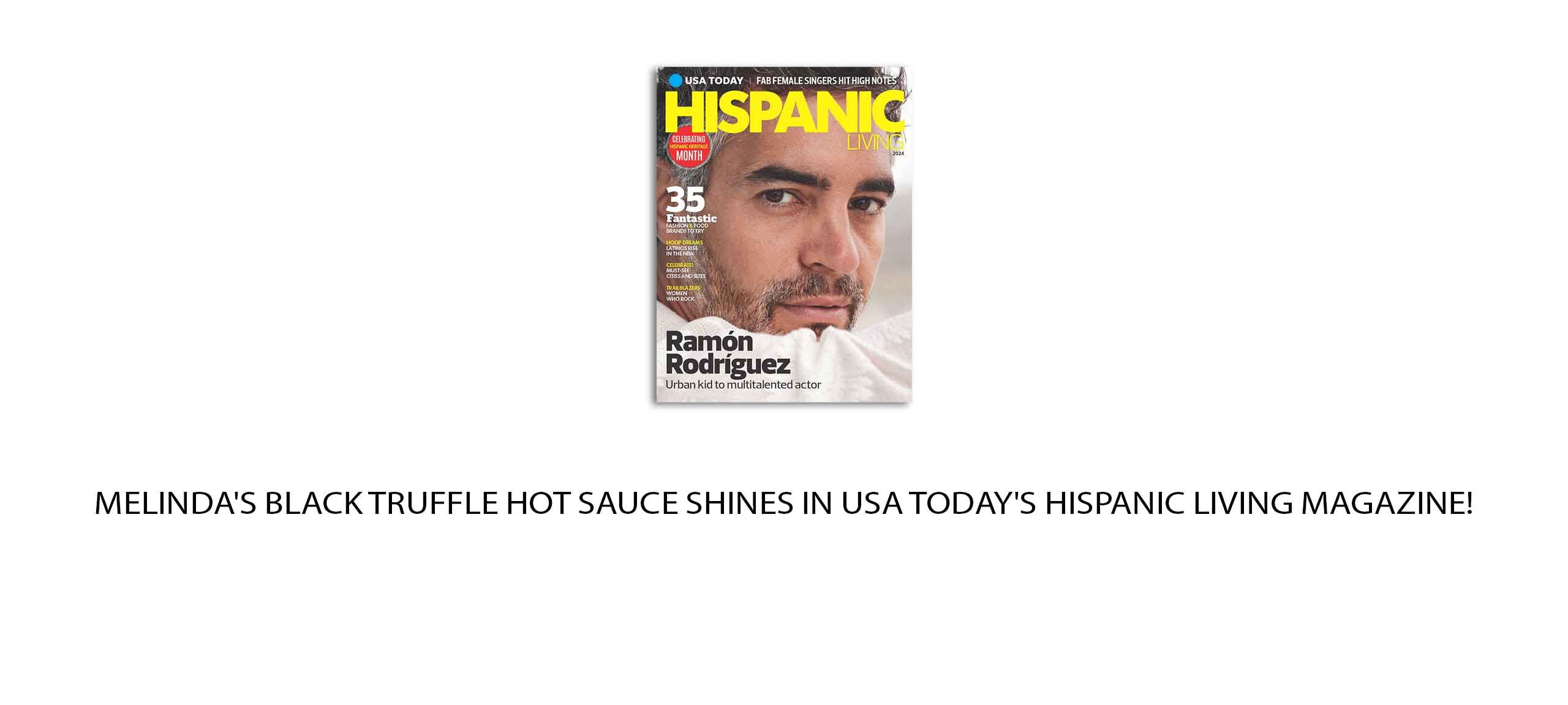 USA Today Hispanic Living Magazine cover featuring Ramon Rodriguez with text about Melinda's Black Truffle Hot Sauce