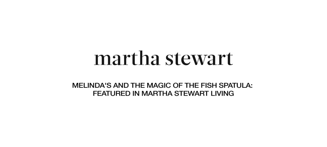 Martha Stewart logo with text announcing Melinda's fish spatula feature in Martha Stewart Living magazine