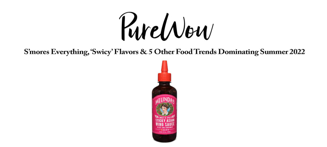 PureWow logo above bottle of Melinda's hot sweet and spicy sticky Asian wing sauce for summer 2022 food trends
