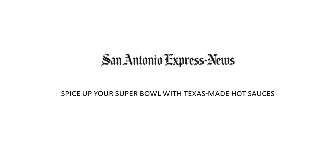San Antonio Express-News logo above headline "Spice Up Your Super Bowl with Texas-Made Hot Sauces"