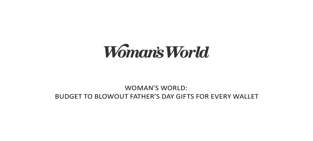 Woman's World magazine logo above text reading "Budget to Blowout Father's Day Gifts for Every Wallet"