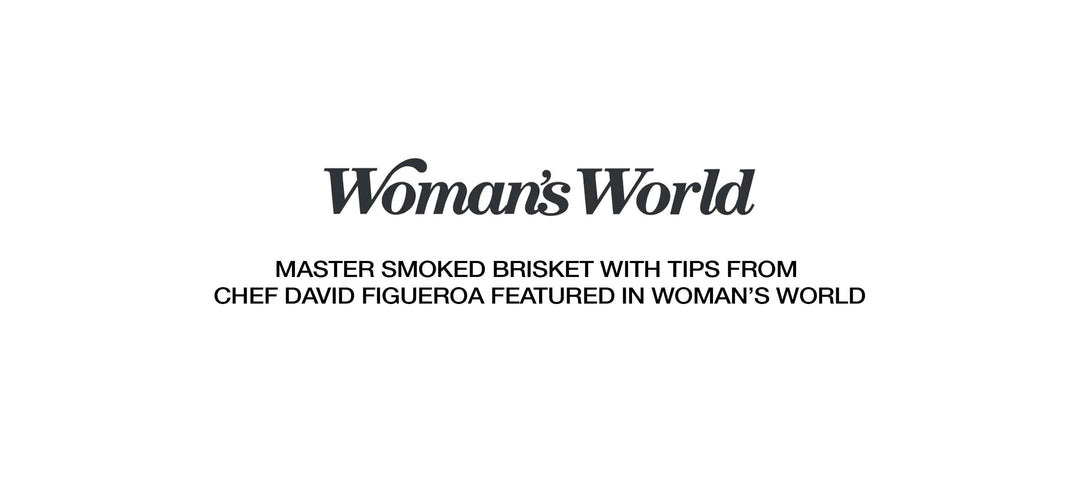 Woman's World logo with text "Master Smoked Brisket with Tips from Chef David Figueroa Featured in Woman's World"