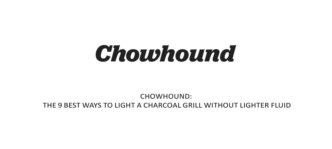Chowhound logo above article title about lighting charcoal grills without lighter fluid