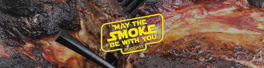 Grilled meat with charred exterior and yellow podcast logo "May The Smoke Be With You" overlaid on smoky barbecue background