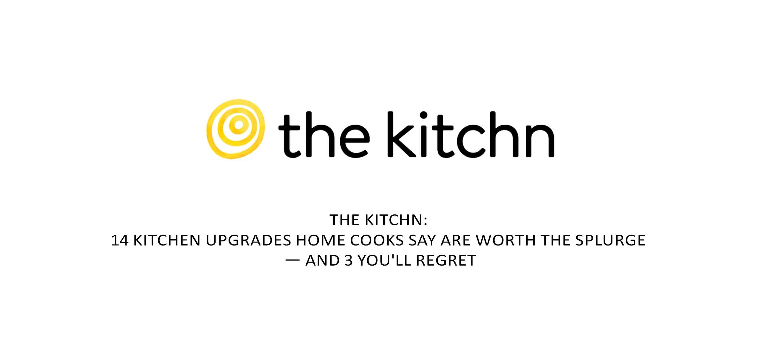 The Kitchn logo with yellow circular icon and black text, above headline about kitchen upgrades worth splurging on