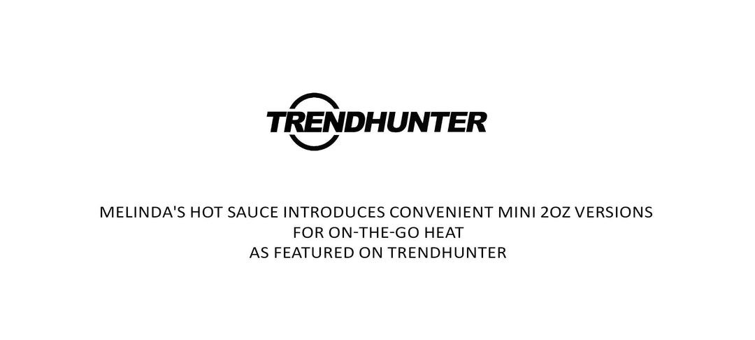 TrendHunter logo above text announcing Melinda's Hot Sauce introduces convenient mini 2oz versions for on-the-go heat